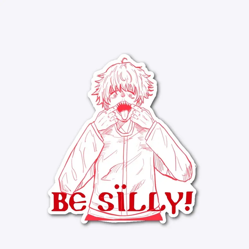 Be Silly!